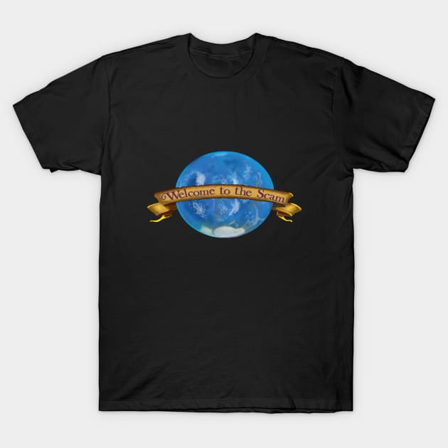 Welcome to the Scam T-Shirt by Sam R. England